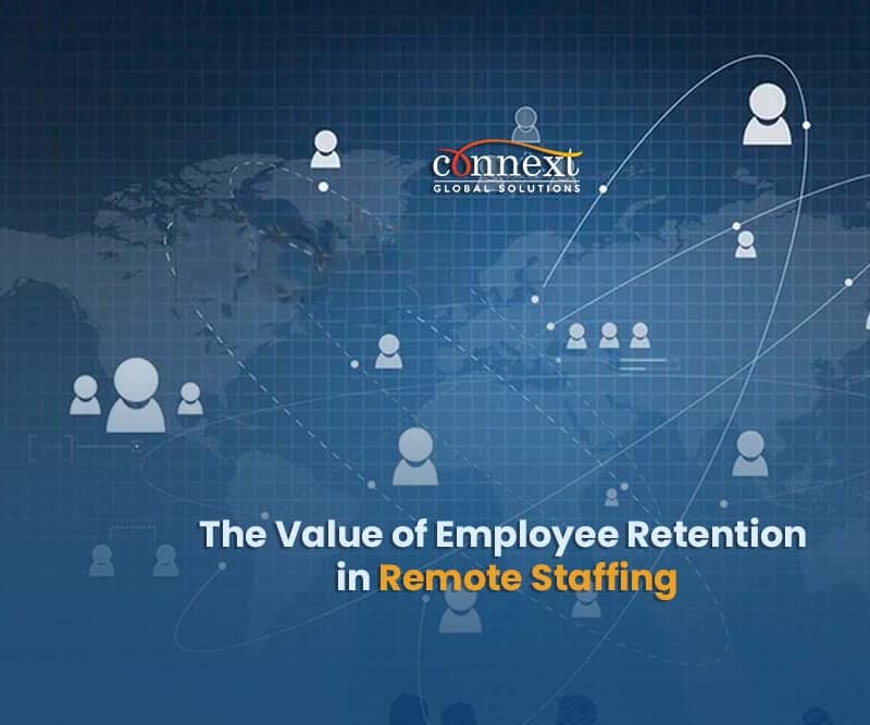 The Value of Employee Retention in Remote Staffing