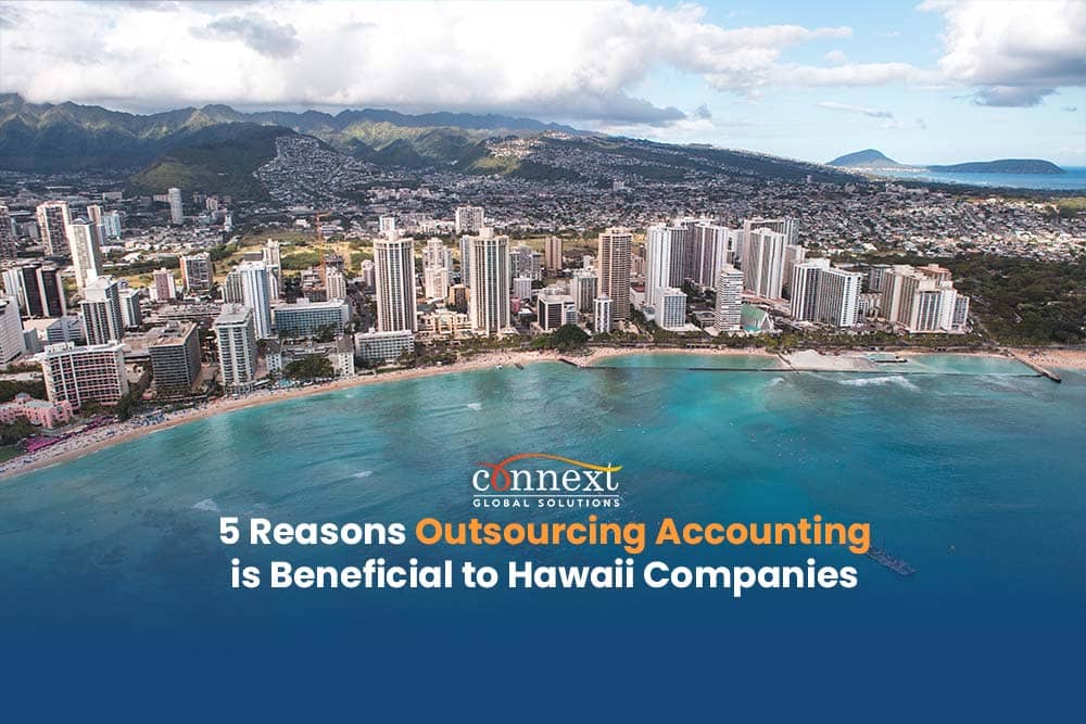5 Reasons Outsourcing Accounting is Beneficial to Hawaii Companies 