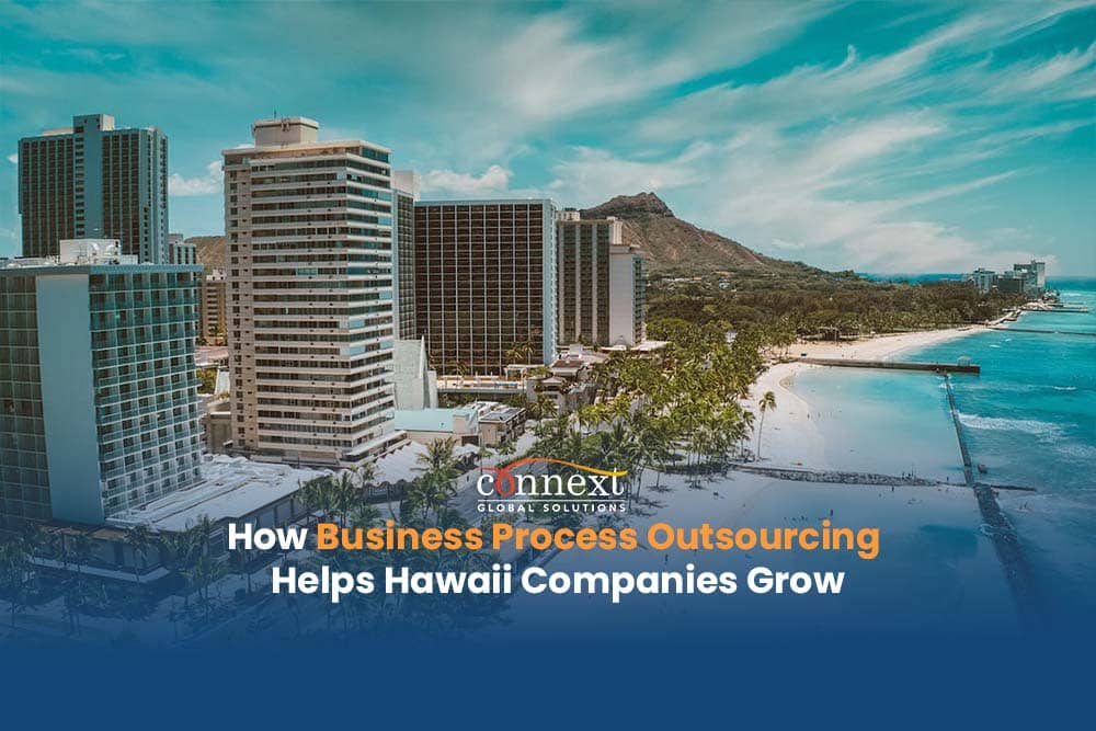 How Business Process Outsourcing Helps Hawaii Companies Grow