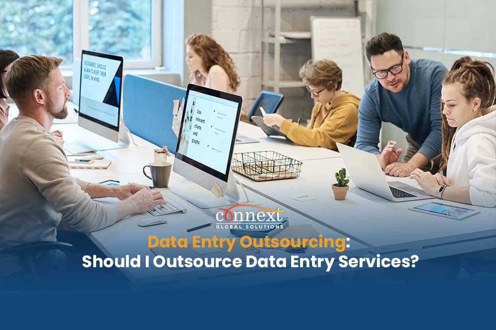 Data Entry Outsourcing: Should I Outsource Data Entry Services?