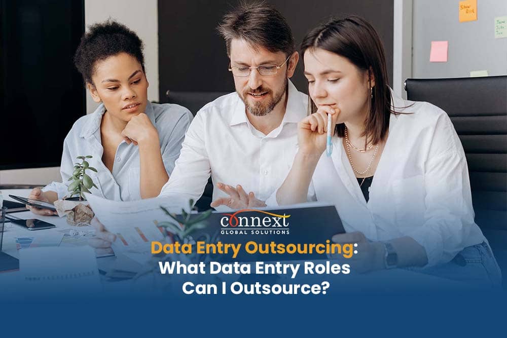 Data Entry Outsourcing: What Data Entry Roles Can I Outsource?