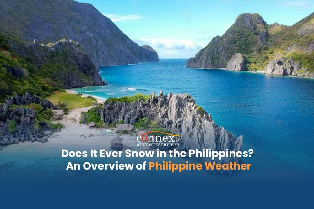 Does It Ever Snow in the Philippines? An Overview of Philippine Weather