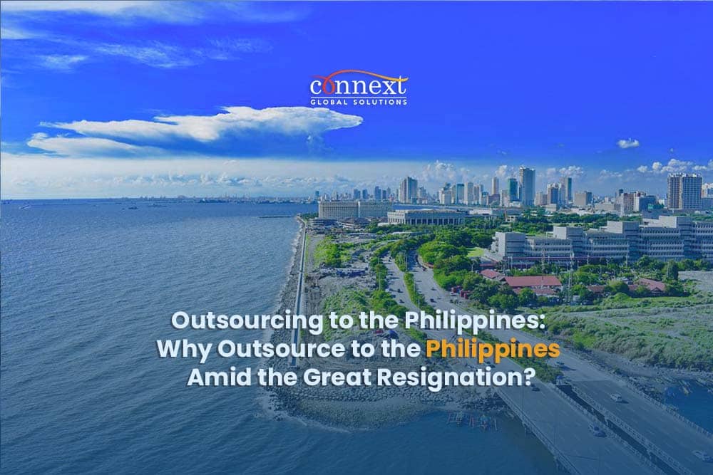 Why Outsource to the Philippines Amid the Great Resignation?