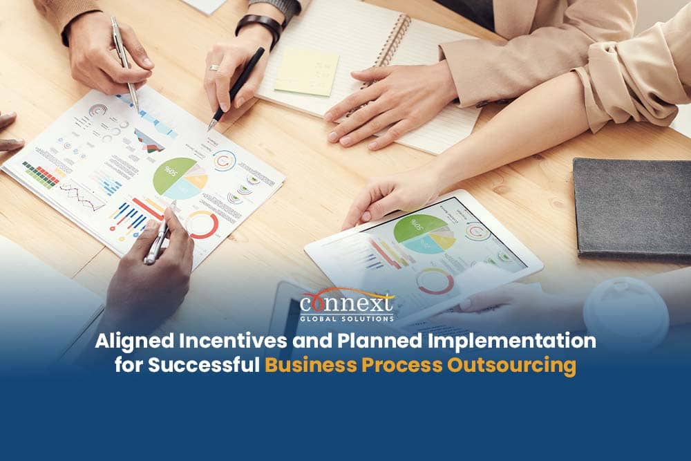 Aligned Incentives and Planned Implementation for Successful Business Process Outsourcing
