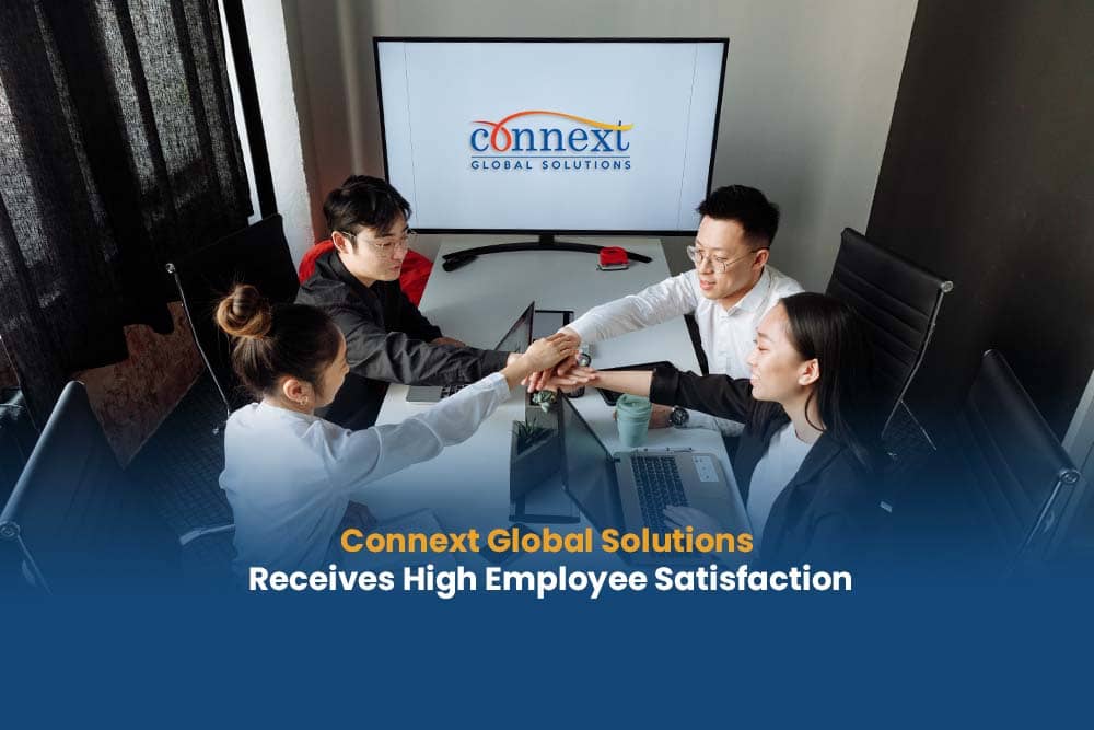 Business Process Outsourcing: Connext Global Solutions Receives High Employee Satisfaction