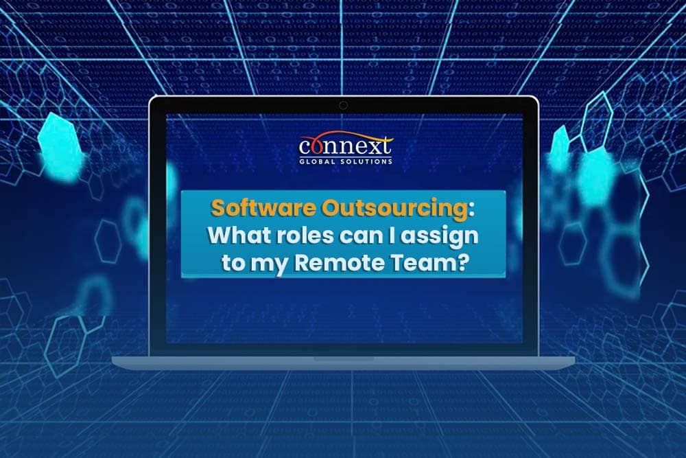 Software Outsourcing: What roles can I assign to my Remote Software Development Team?