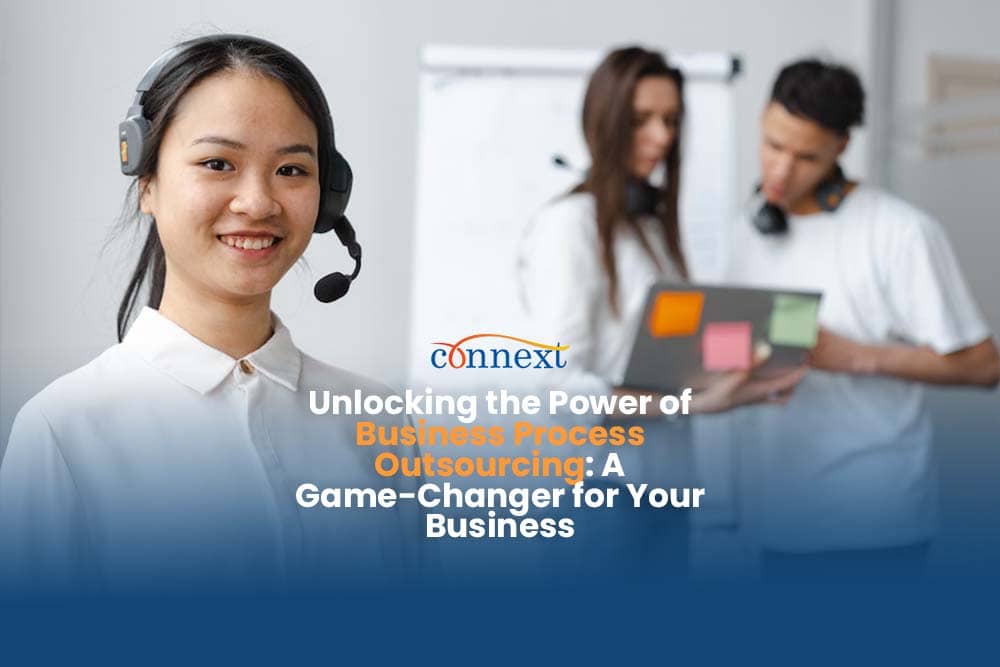 Unlocking the Power of Business Process Outsourcing: A Game-Changer for Your Business