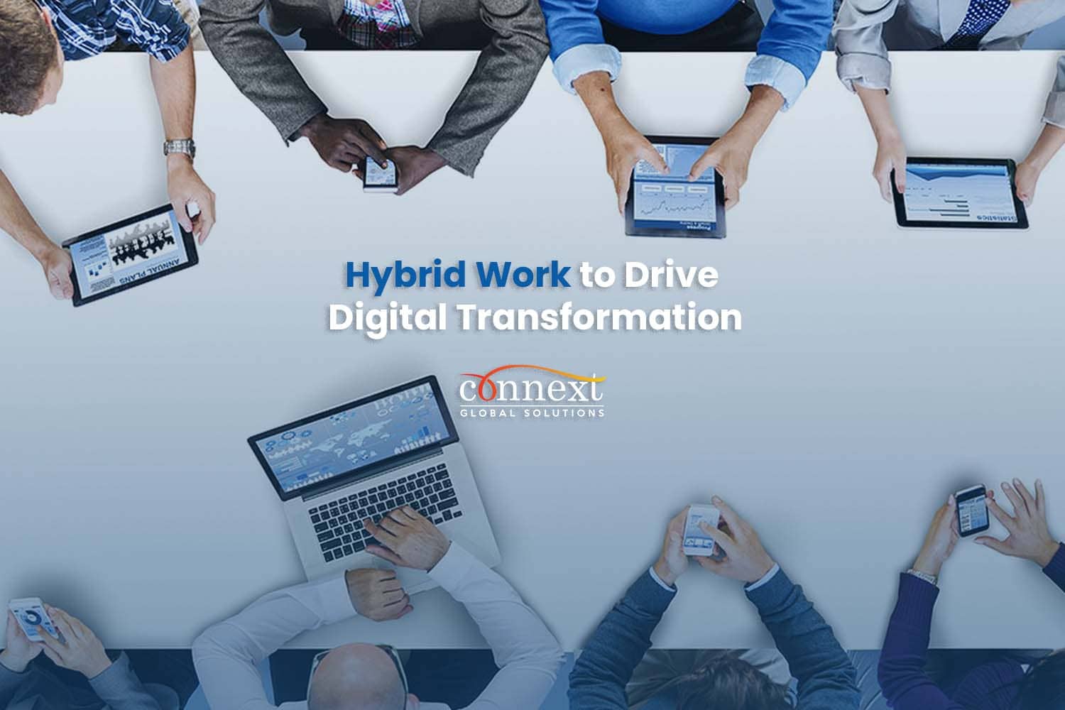 Hybrid Work to Drive Digital Transformation
