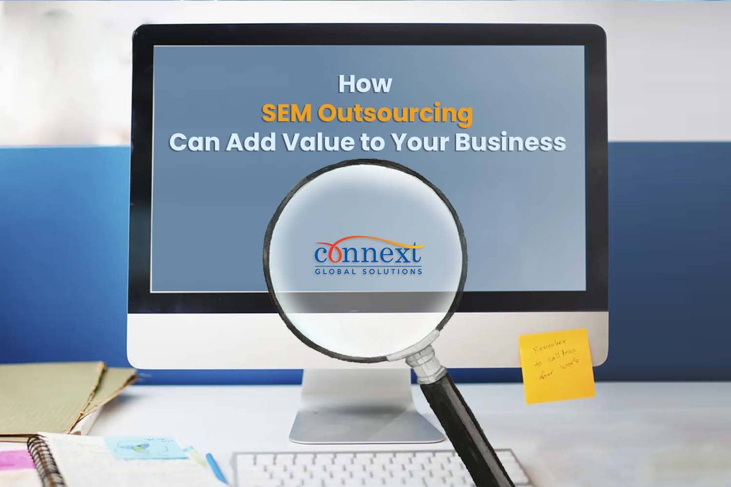 How SEM Outsourcing Can Add Value to Your Business