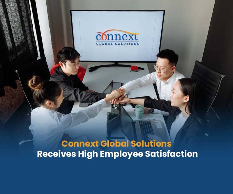 Business Process Outsourcing Connext Global Solutions Receives High Employee Satisfaction