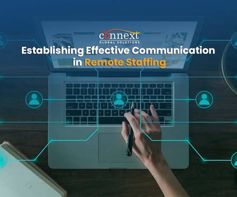 Establishing Effective Communication in Remote Staffing