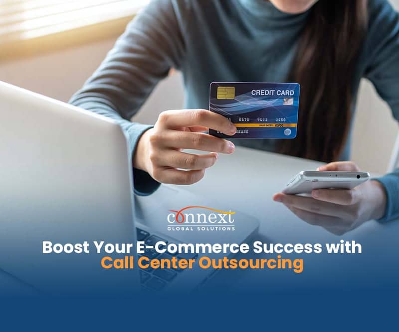 Boost Your E-Commerce Success with Call Center Outsourcing