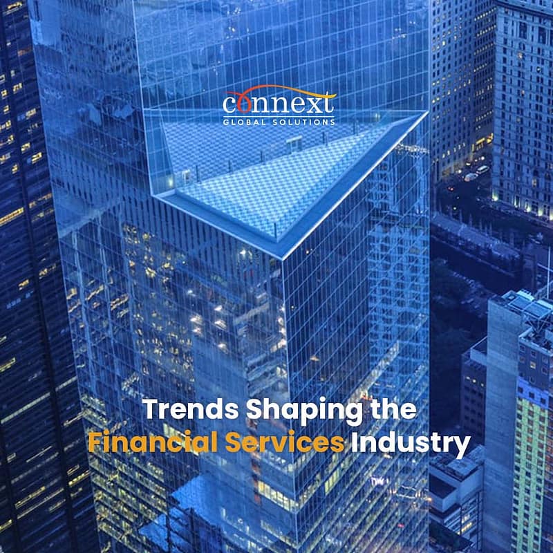Trends Shaping the Financial Services Industry