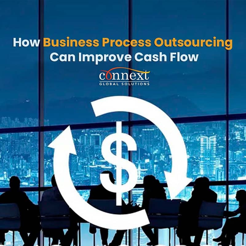 How Business Process Outsourcing Can Improve Cash Flow