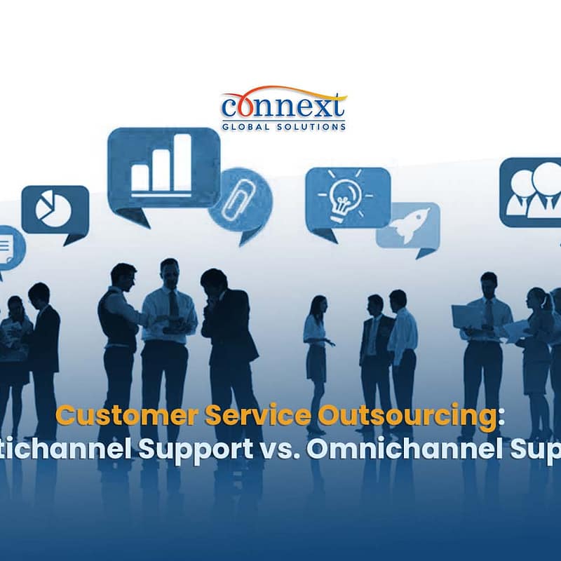Customer Service Outsourcing Multichannel Support vs. Omnichannel Support