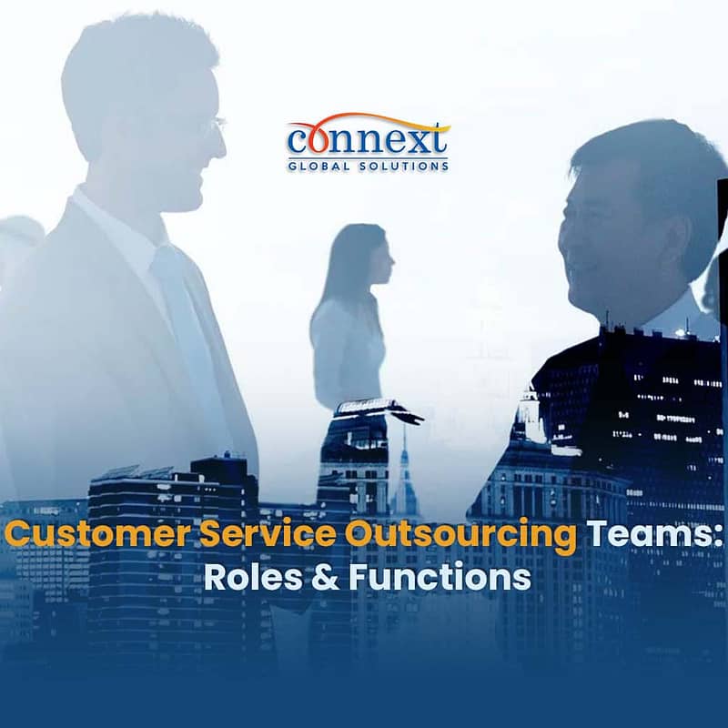 Customer Service Outsourcing Teams Roles & Functions
