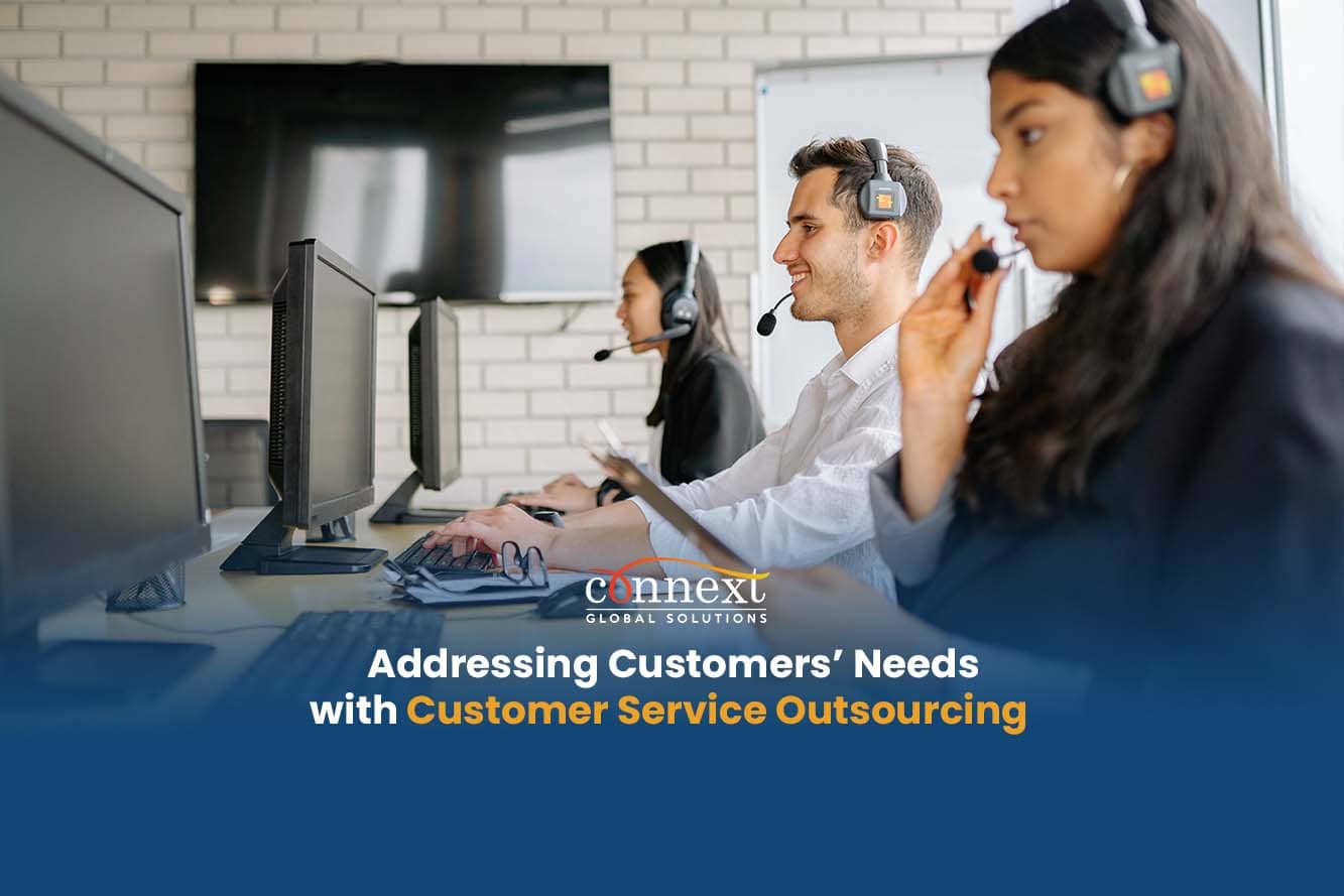 Addressing Customers’ Needs with Customer Service Outsourcing