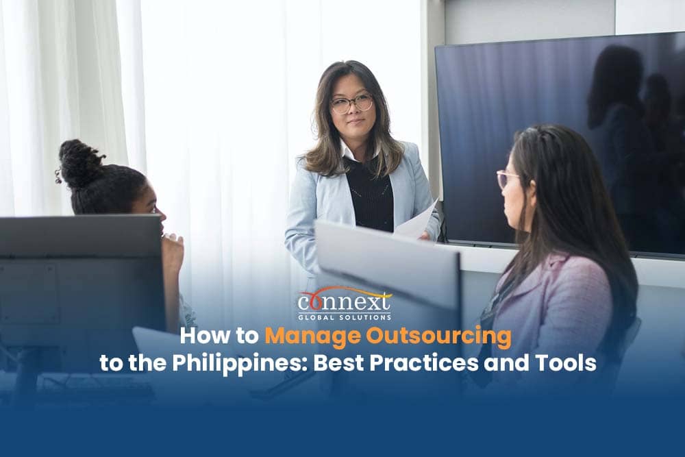 How to Manage Outsourcing to the Philippines: Best Practices and Tools