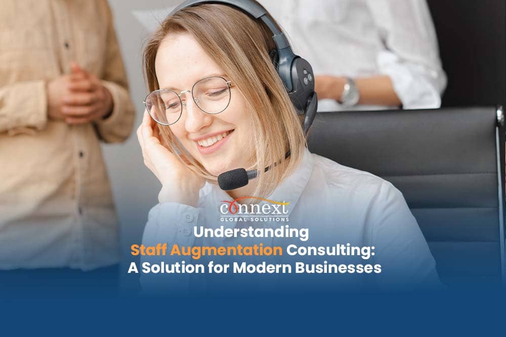 Understanding Staff Augmentation Consulting: A Solution for Modern Businesses