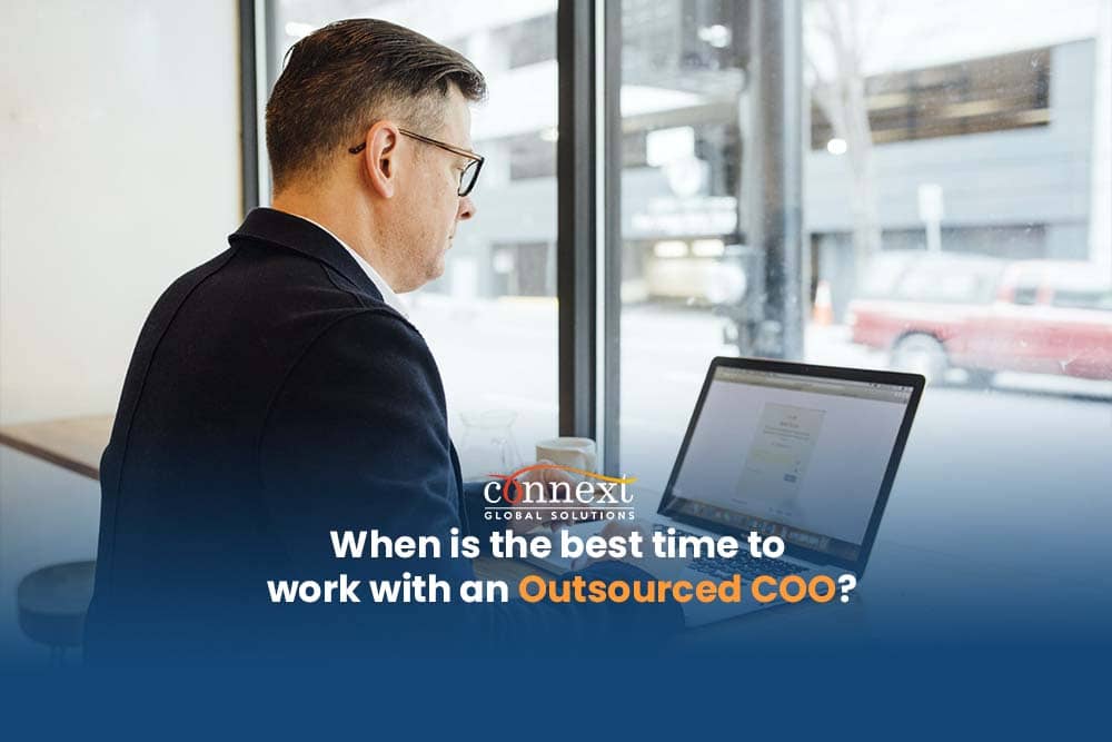 When is the best time to work with an Outsourced COO?