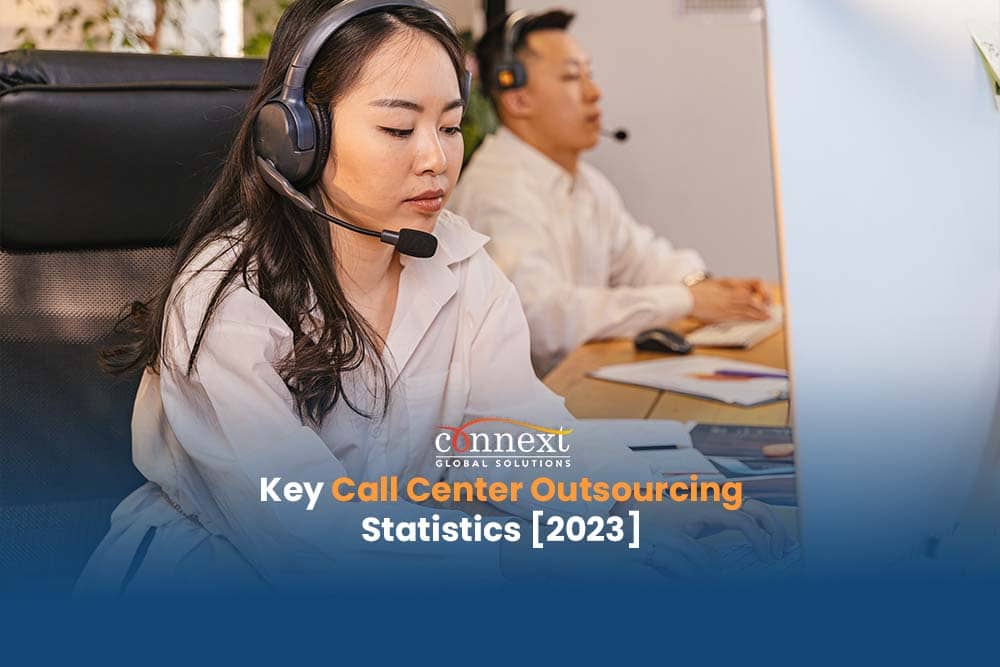 Key Call Center Outsourcing Statistics [2023] and Why You should Outsource to the Philippines