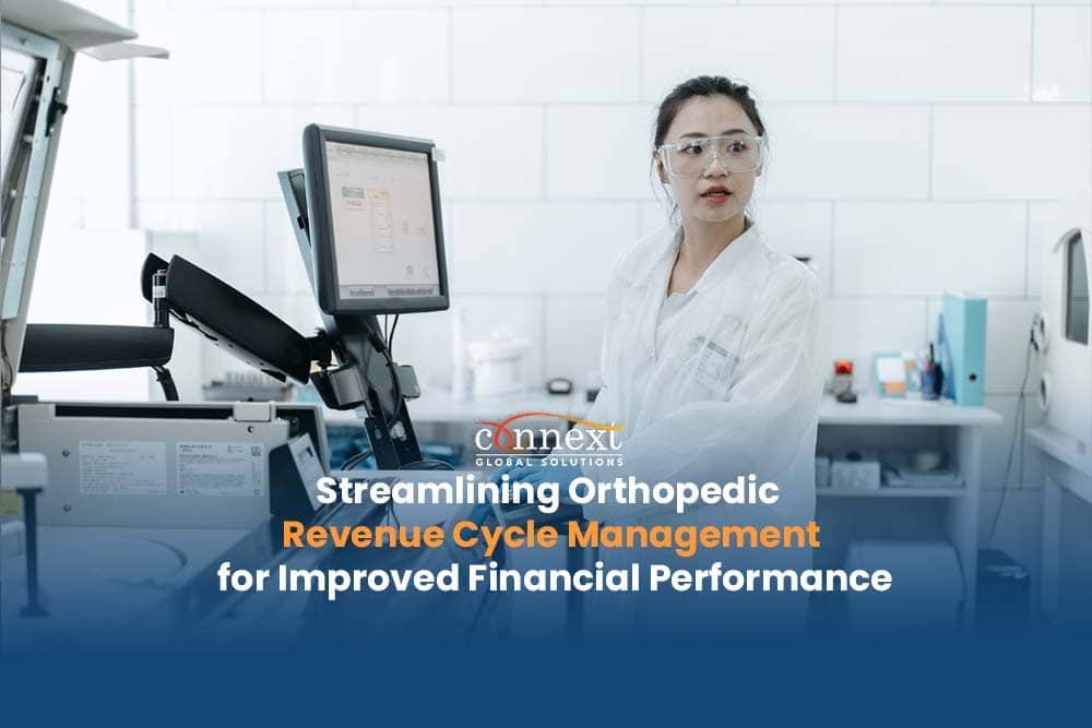 Streamlining Orthopedic Revenue Cycle Management for Improved Financial Performance