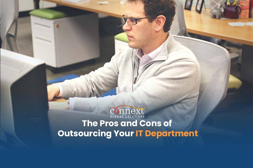 The Pros and Cons of Outsourcing Your IT Department: Is It Right for Your Business?