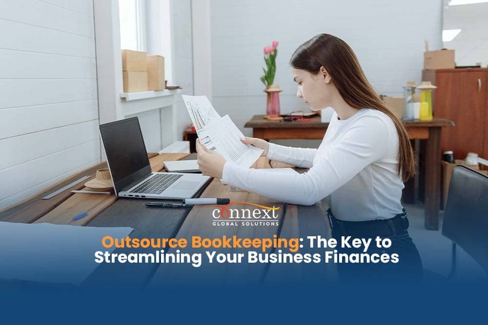 Outsource Bookkeeping: The Key to Streamlining Your Business Finances