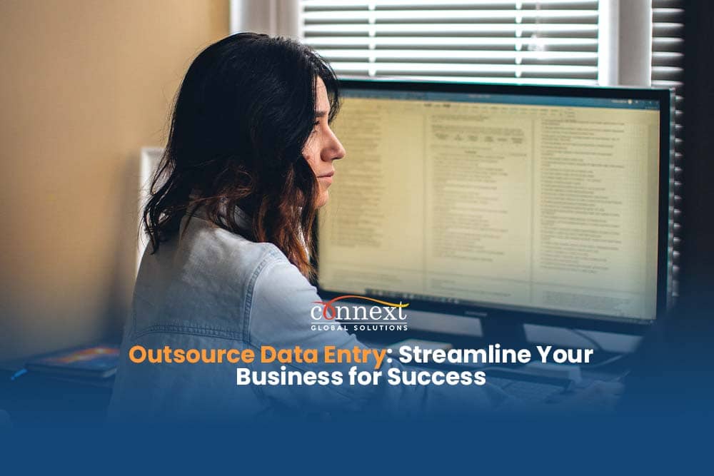 Outsource Data Entry: Streamline Your Business for Success