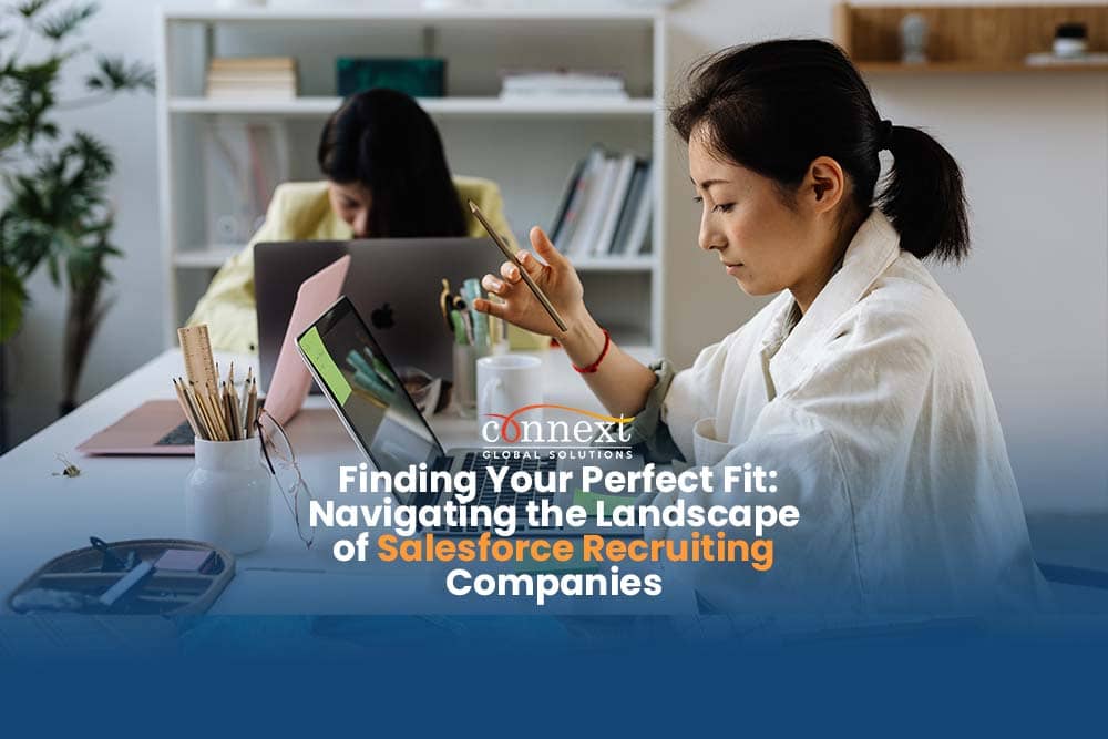 Finding Your Perfect Fit: Navigating the Landscape of Salesforce Recruiting Companies
