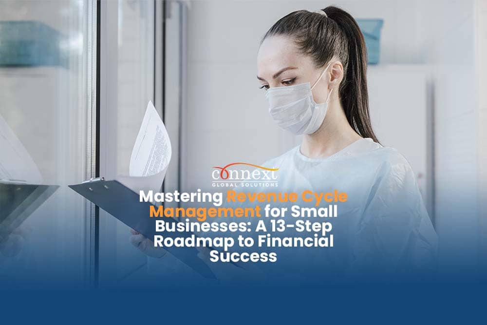 Mastering Revenue Cycle Management for Small Businesses: A 13-Step Roadmap to Financial Success 