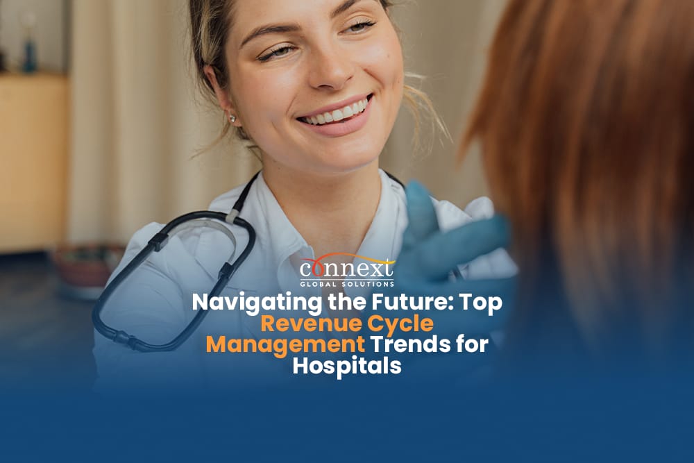 Navigating the Future: Top Revenue Cycle Management Trends for Hospitals 