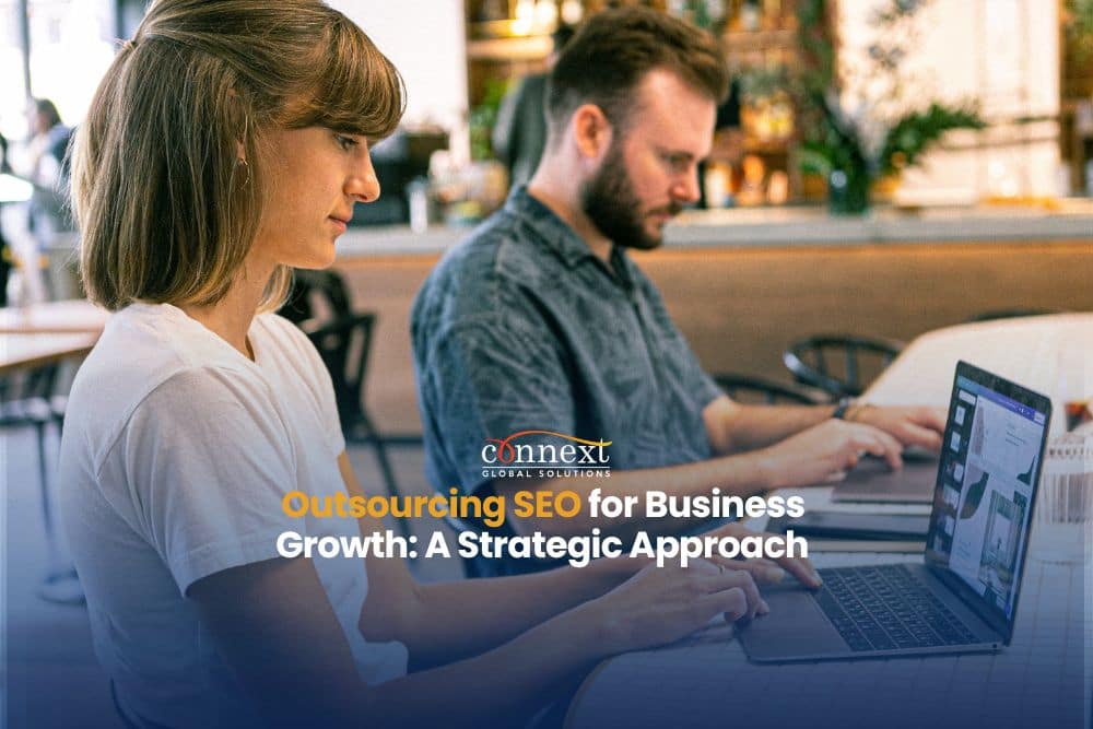 Outsourcing SEO for Business Growth: A Strategic Approach