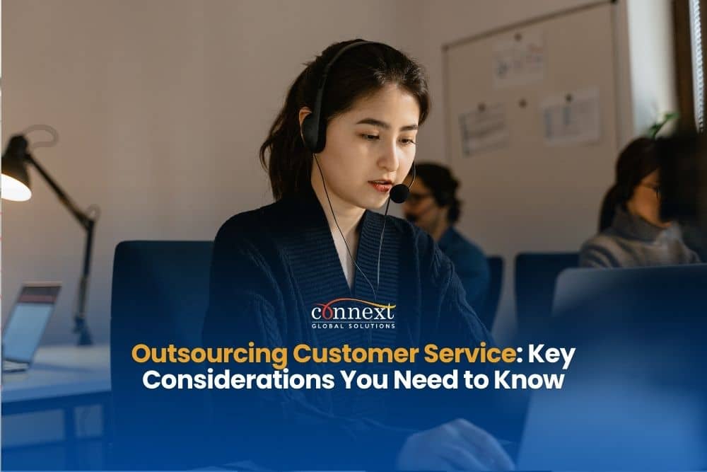 Outsourcing Customer Service: Key Considerations You Need to Know