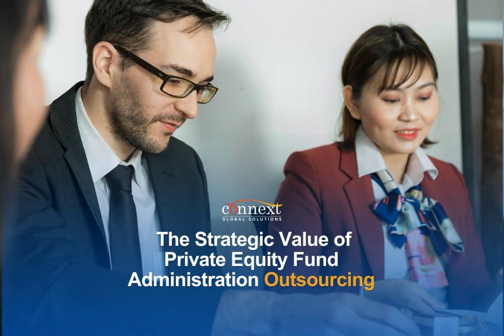 The Strategic Value of Private Equity Fund Administration Outsourcing