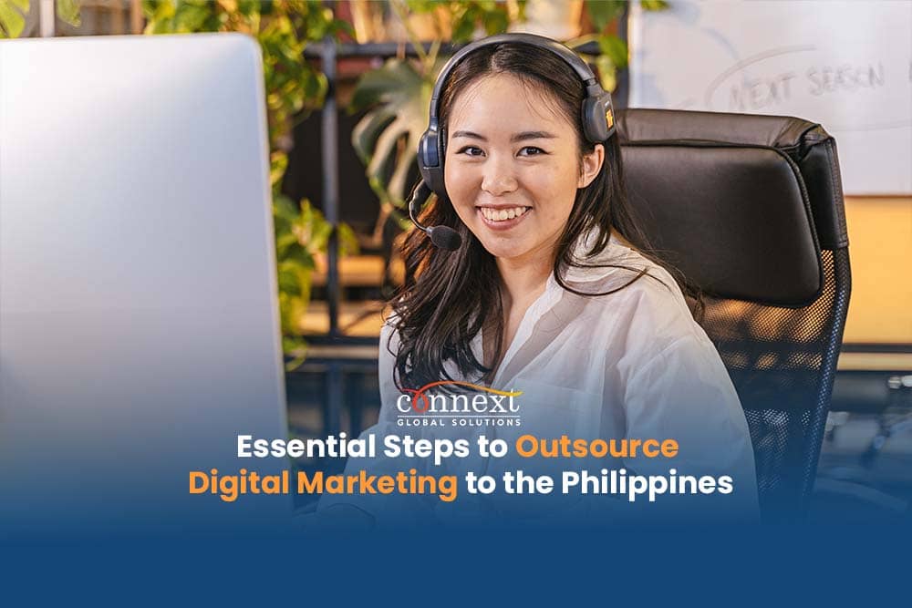 Essential Steps to Outsourcing Digital Marketing to the Philippines