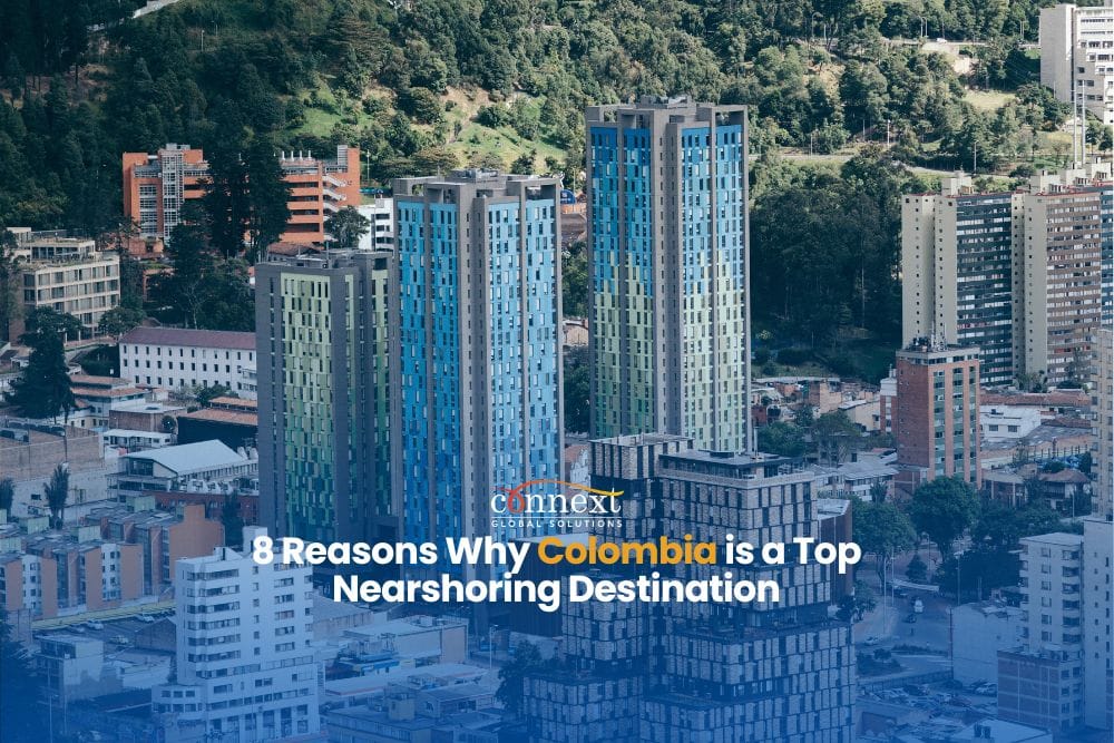 8 Reasons Why Colombia is a Top Nearshoring Destination